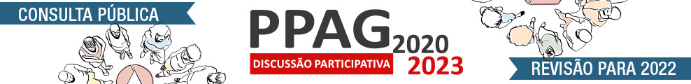 Consulta Pública - Discussão Participativa do PPAG 2020-2023 - Revisão para 2022