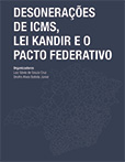 Desonerações de ICMS, Lei Kandir e o Pacto Federativo